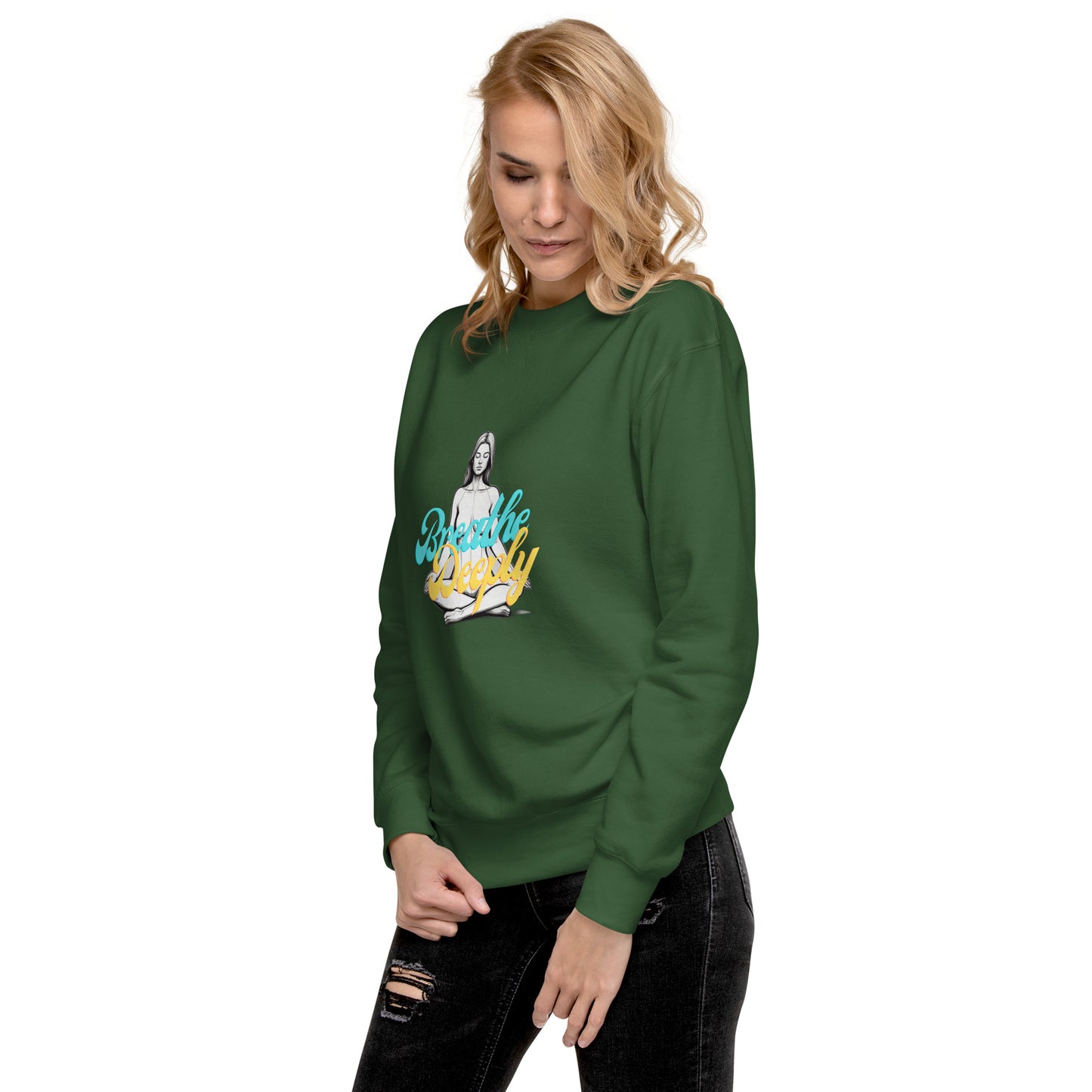 Breathe Deeply - Unisex Premium Sweatshirt