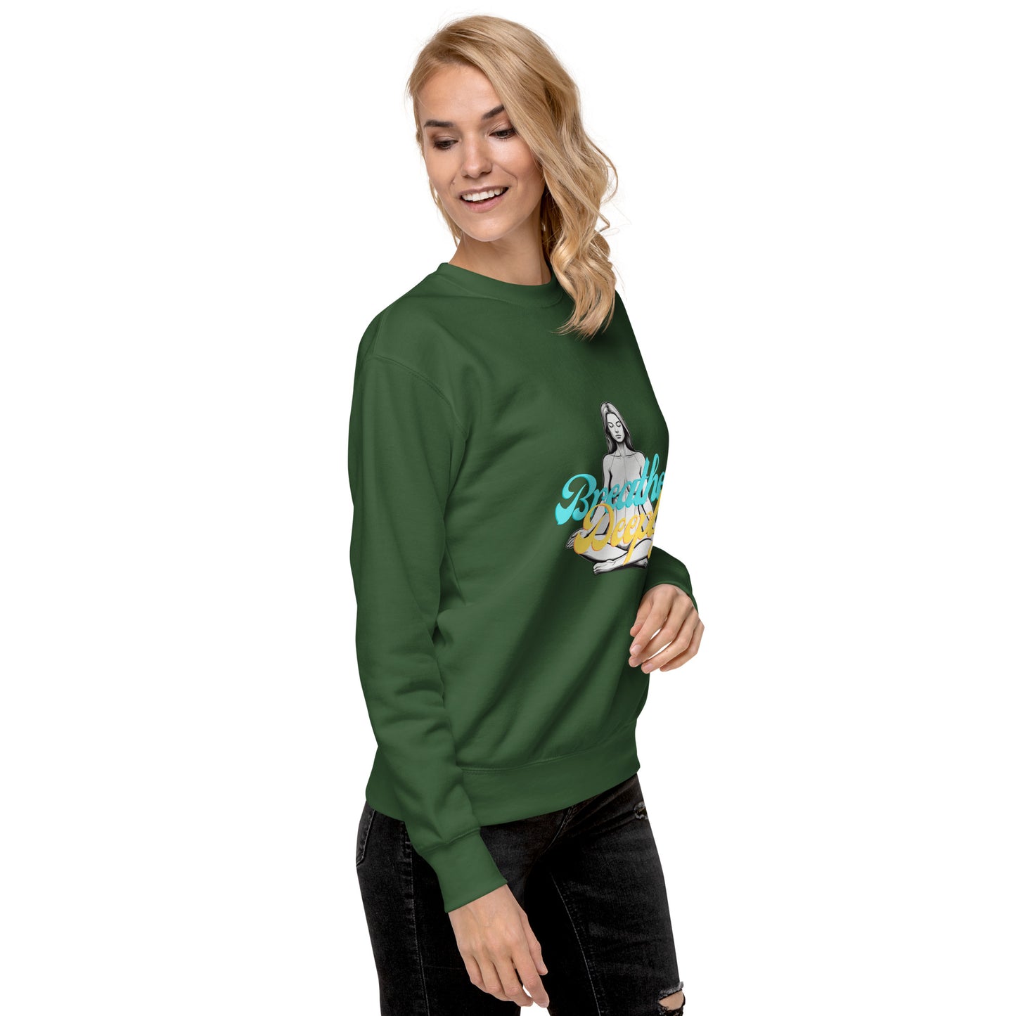 Breathe Deeply - Unisex Premium Sweatshirt