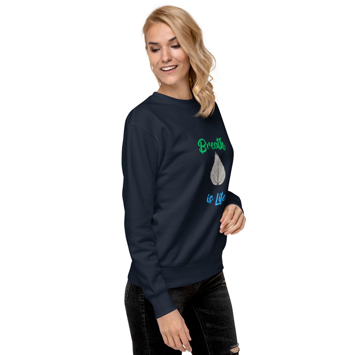 Breathe is Life - Unisex Premium Sweatshirt