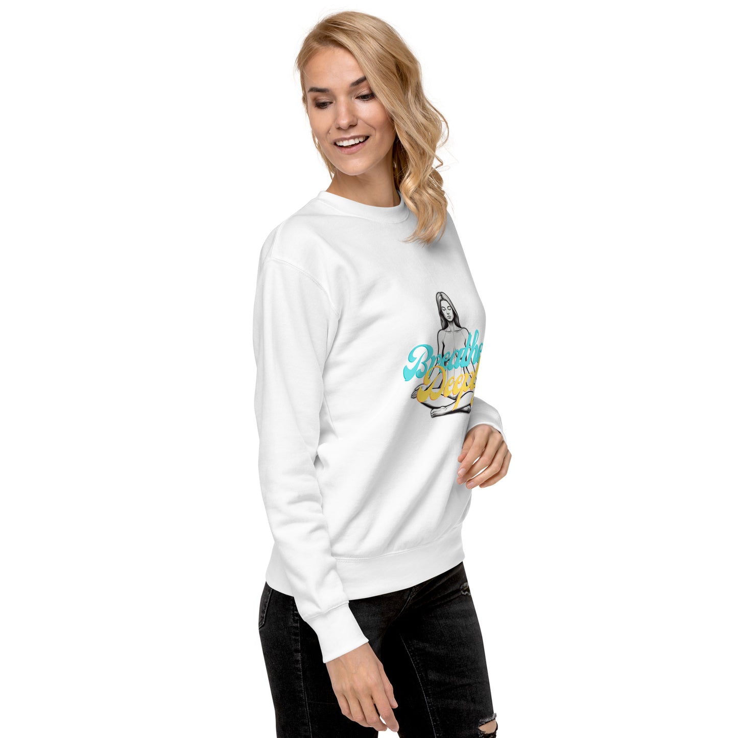 Breathe Deeply - Unisex Premium Sweatshirt