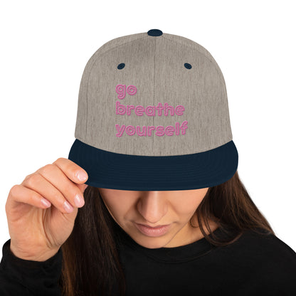 Go breathe yourself - Snapback Hat