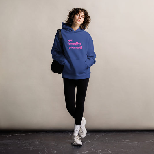 Go breathe yourself - Unisex oversized hoodie