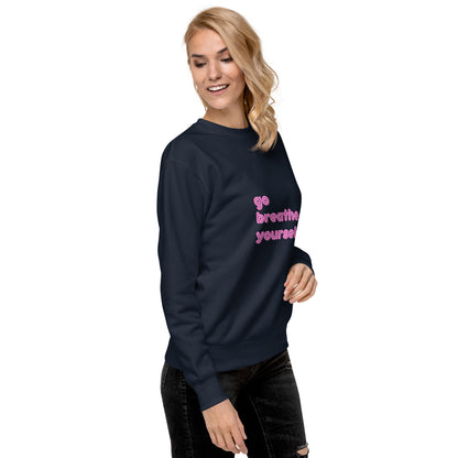 Go breathe yourself - Unisex Premium Sweatshirt