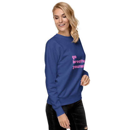 Go breathe yourself - Unisex Premium Sweatshirt