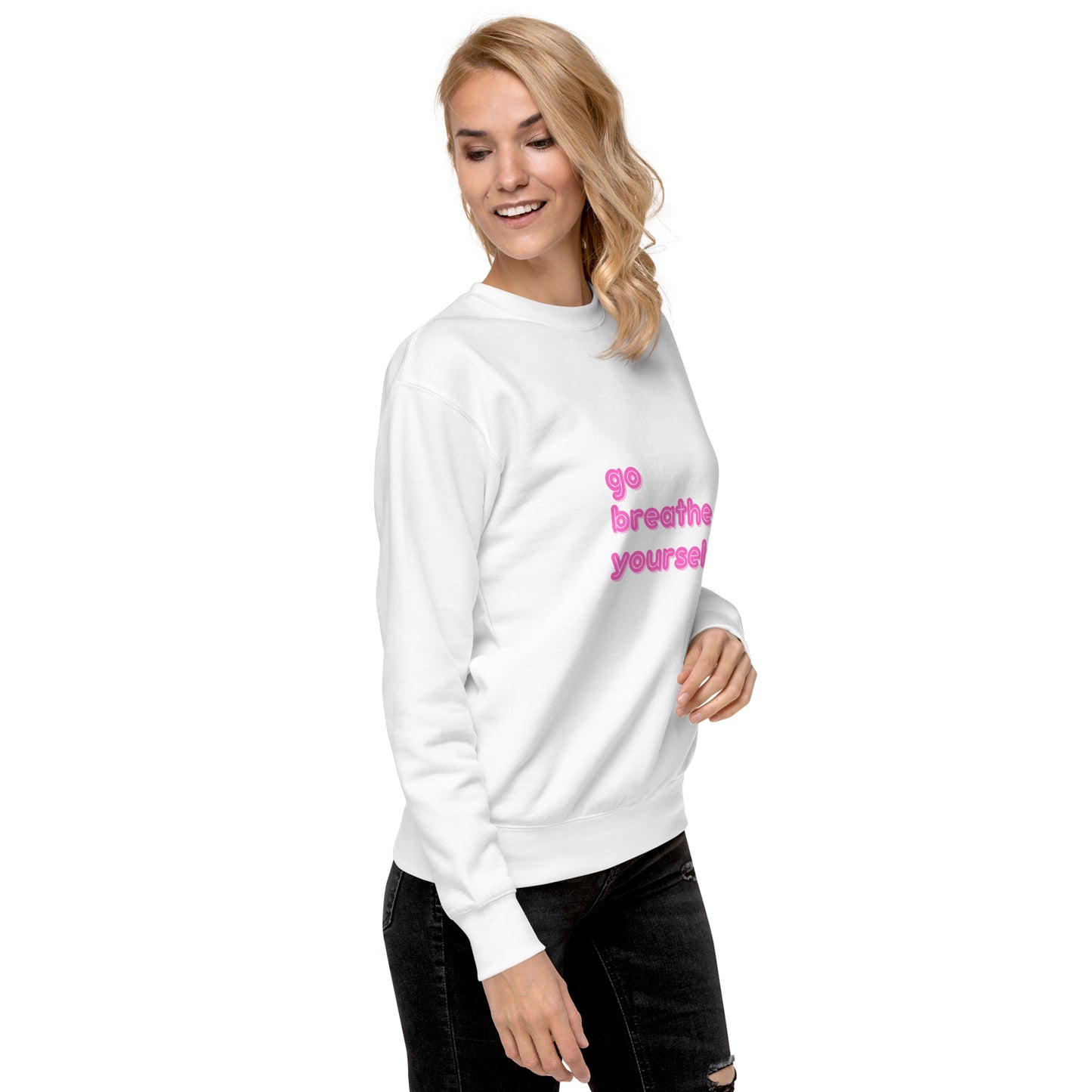 Go breathe yourself - Unisex Premium Sweatshirt