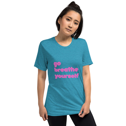 Go breathe yourself - Short sleeve t-shirt