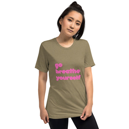 Go breathe yourself - Short sleeve t-shirt