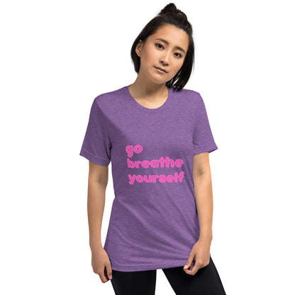Go breathe yourself - Short sleeve t-shirt